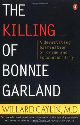 The Killing Of Bonnie Garland: A Question Of Justice-..