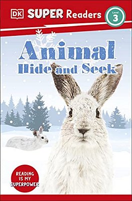 Dk Super Readers Level 3 Animal Hide And Seek-..