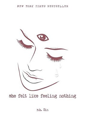 She Felt Like Feeling Nothing: Volume 1-..