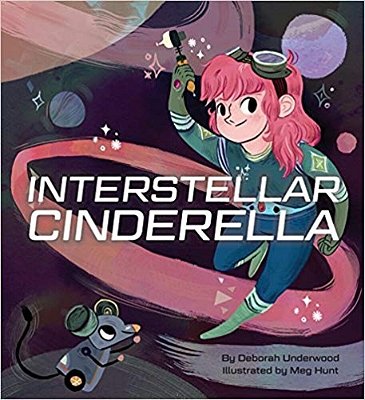 Interstellar Cinderella: (Princess Books For Kids, Books About Science)-..