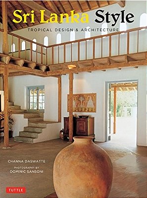Sri Lanka Style: Tropical Design & Architecture-..