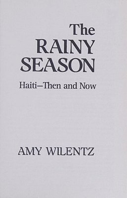 Rainy Season: Haiti-Then And Now-..
