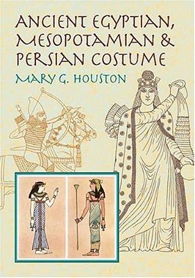 Ancient Egyptian, Mesopotamian & Persian Costume-..