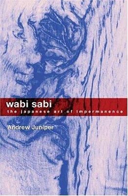 Wabi Sabi: The Japanese Art Of Impermanence-..