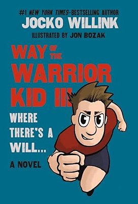 Way Of The Warrior Kid III: Where There's A Will... -..
