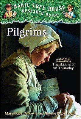 Pilgrims: A Nonfiction Companion To Magic Tree House #27: Thanksgiving On Thursday-..