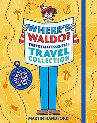 Where's Waldo? The Totally Essential Travel Collection: All Seven Classic Books In One (A Hidden Object Activity Book With Search & Find Adventures, M-..