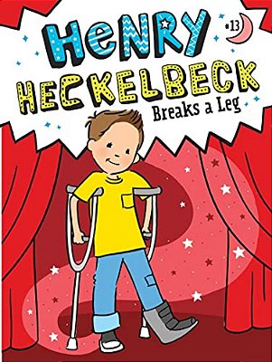 Henry Heckelbeck Breaks A Leg-..
