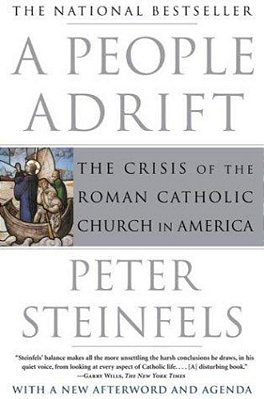 A People Adrift: The Crisis Of The Roman Catholic Church In America-..