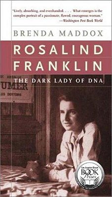 Rosalind Franklin: The Dark Lady Of Dna-..