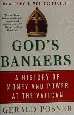 God's Bankers: A History Of Money And Power At The Vatican-..