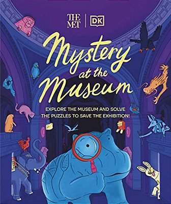 The Met Mystery At The Museum: Explore The Museum And Solve The Puzzles To Save The Exhibition!-..