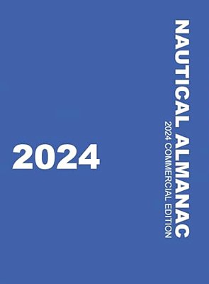 Nautical Almanac 2024 (Nautical Almanac For The Year)-..