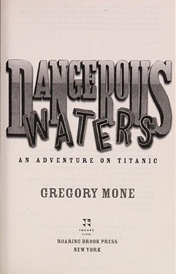 Dangerous Waters: An Adventure On The Titanic-..