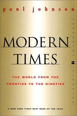 Modern Times Revised Edition: World From The Twenties To The Nineties, The-..