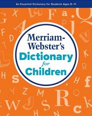 Merriam-Webster's Dictionary For Children-..