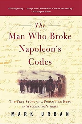 The Man Who Broke Napoleon's Codes-..