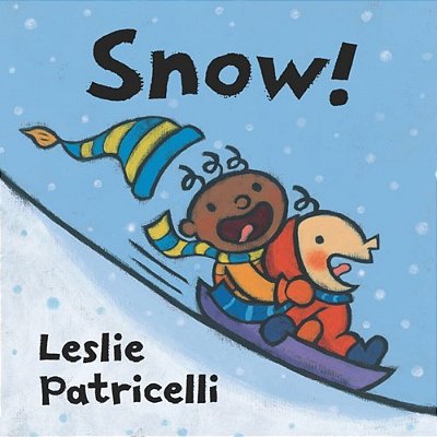 Snow!: (A Playful Introduction To Winter Fun For Babies And Toddlers)-..