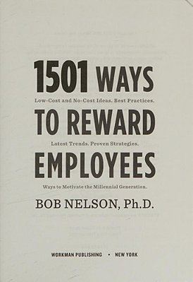 1501 Ways To Reward Employees: Low-Cost And No-Cost Ideas-..