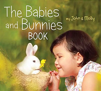 The Babies And Bunnies Book-..