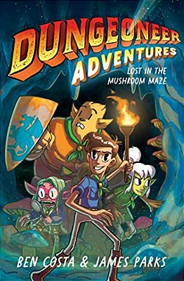 Dungeoneer Adventures 1: Lost In The Mushroom Maze-..