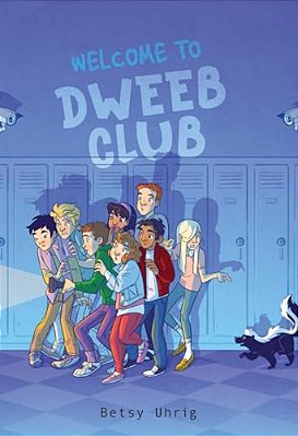 Welcome To Dweeb Club-..