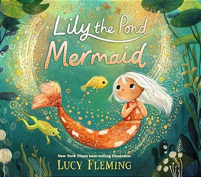 Lily The Pond Mermaid-..