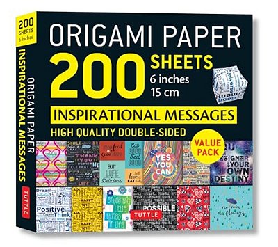 Origami Paper 200 Sheets Inspirational Messages 6 (15 Cm): Tuttle Origami Paper: Double Sided Origami Sheets Printed With 12 Different Designs (Instru-..