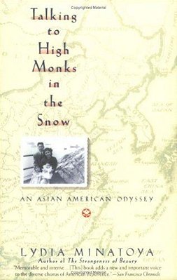 Talking To High Monks In The Snow: Asian-American Odyssey, An-..