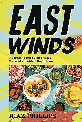 East Winds: Recipes, History And Tales From The Hidden Caribbean-..