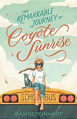 The Remarkable Journey Of Coyote Sunrise-..