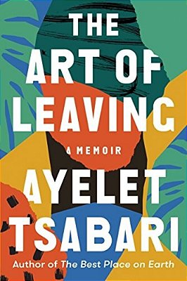 The Art Of Leaving: A Memoir-..