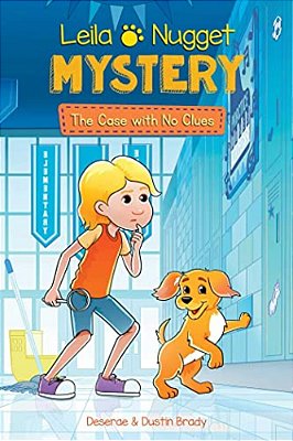 Leila & Nugget Mystery: The Case With No Clues Volume 2-..