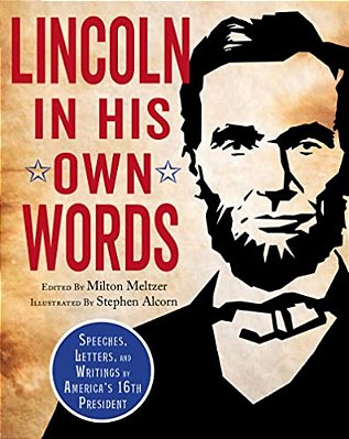 Lincoln In His Own Words-..
