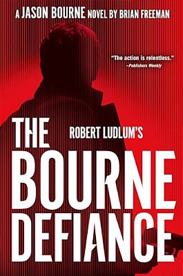 Robert Ludlum's The Bourne Defiance-..
