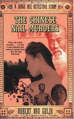 The Chinese Nail Murders: A Judge Dee Detective Story-..