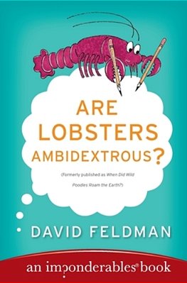 Are Lobsters Ambidextrous?: An Imponderables Book-..