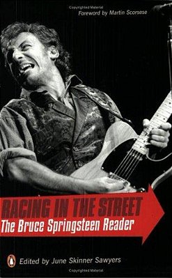 Racing In The Street: The Bruce Springsteen Reader-..