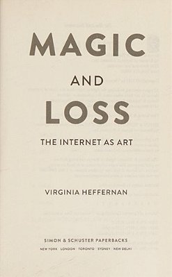 Magic And Loss: The Internet As Art-..
