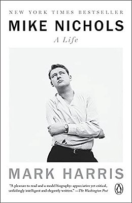 Mike Nichols: A Life-..