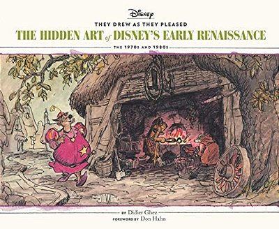 They Drew As They Pleased Vol 5: The Hidden Art Of Disney's Early Renaissancethe 1970S And 1980S (Disney Animation Book, Disney Art And Film History)-..