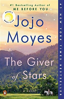 The Giver Of Stars: Reese's Book Club-..