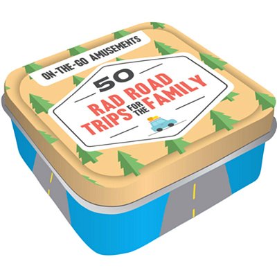 On-The-go Amusements: 50 Rad Road Trips For The Family-..