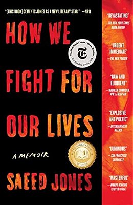 How We Fight For Our Lives: A Memoir-..