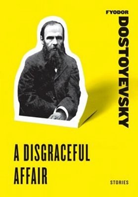 A Disgraceful Affair: Stories-..