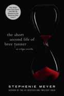 The Short Second Life Of Bree Tanner: An Eclipse Novella-..