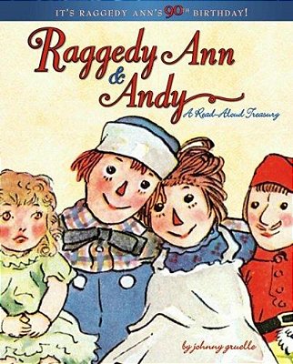 Raggedy Ann & Andy: A Read-Aloud Treasury-..