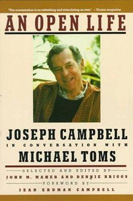 An Open Life: Joseph Campbell In Conversation With Michael Toms-..