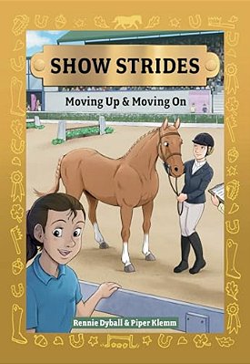 Show Strides Vol. 3: Moving Up & Moving On Volume 3-..