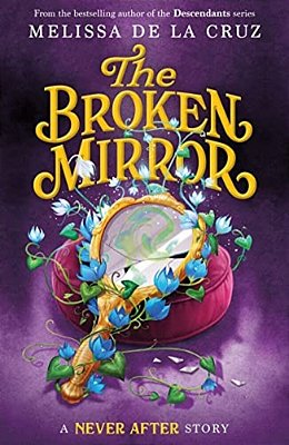 Never After: The Broken Mirror-..